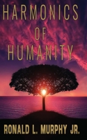 Harmonics of Humanity B08M2B615K Book Cover