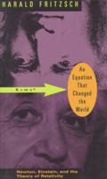 An Equation That Changed the World: Newton, Einstein, and the Theory of Relativity 0226265579 Book Cover