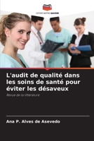 L'audit de qualité dans les soins de santé pour éviter les désaveux: Revue de la littérature 6206120422 Book Cover