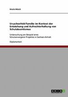 Schulabsentismus. Entstehung und Aufrechterhaltung. Ursachenfeld Familie. 3638735265 Book Cover