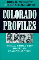 Colorado Profiles: Men and Women Who Shaped the Centennial State 0917895193 Book Cover