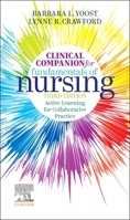 Clinical Companion for Fundamentals of Nursing: Active Learning for Collaborative Practice 0323597289 Book Cover
