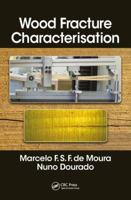 Wood Fracture Characterization 0815364717 Book Cover