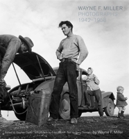 Wayne F. Miller: Photographs 1942-1958 1576874621 Book Cover
