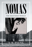Nomas: The Shattered World 1669818438 Book Cover