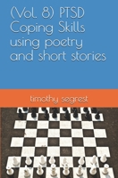 (Vol. 8) PTSD Coping Skills using poetry and short stories B096TW8674 Book Cover