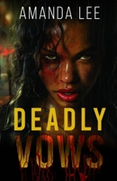 Deadly Vows 0989131831 Book Cover