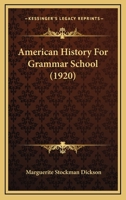 American History For Grammar School 1436765609 Book Cover
