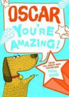 Oscar - You're Amazing!: Read All About Why You're Cool Dude! 1785538071 Book Cover