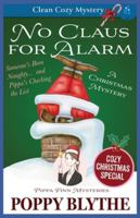 No Claus For Alarm: A Christmas Cozy Mystery B0G4N788H5 Book Cover
