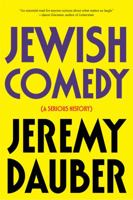 Jewish Comedy: A Serious History 0393247872 Book Cover