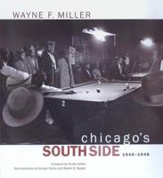 Chicago's South Side 1946-1948 (Series in Contemporary Photography) 0520223160 Book Cover