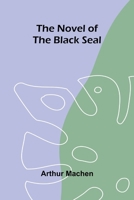 The Novel of the Black Seal 9378417841 Book Cover