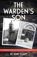 The Warden's Son 1735414522 Book Cover