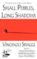 Small Pebbles, Long Shadows 1434313379 Book Cover