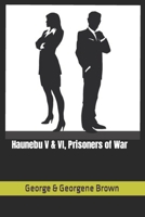 Haunebu V & VI, Prisoners of War B0CHLC7SRZ Book Cover