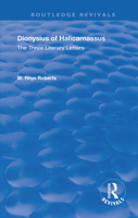 The Three Literary Letters: Dionysius of Halicarnassus 0367194775 Book Cover