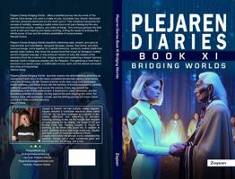 Plejaren Diaries Book XI: BRIDGING WORLDS B0F32WL9RX Book Cover