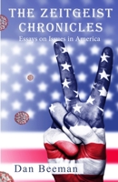 The Zeitgeist Chronicles: Essays on Issues in America B096CB3H95 Book Cover