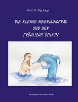 Die kleine Meerjungfrau und der fröhliche Delfin (German Edition) 3750404941 Book Cover