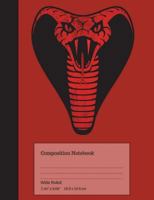 Composition Notebook: Wide Ruled Journal to write in for school, take notes, for kids, students, teachers, King Cobra Cover Design 1722344814 Book Cover
