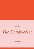 Die Handwerker (German Edition) 3740713550 Book Cover