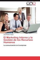 El Marketing Interno y la Gestión de los Recursos Humanos 3846577448 Book Cover