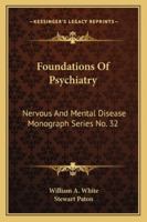 Foundations of Psychiatry 1145696570 Book Cover