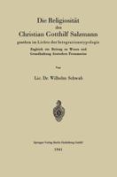 Die Religiositat Des Christian Gotthilf Salzmann: Gesehen Im Lichte Der Integrationstypologie 3662274302 Book Cover