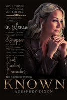 Known: A Story of Survival, Silence, and the Courage to Be Seen B0H4V1ZJKG Book Cover