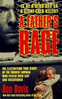 A Father's Rage (St. Martin's True Crime Library) 0312960956 Book Cover