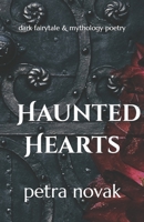 Haunted Hearts: Dark Poems Romance B0CK3VCVN7 Book Cover