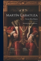 Martín Garatuza: Memorias De La Inquisición... 1021828092 Book Cover