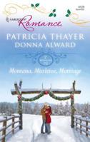 Montana, Mistletoe, Marriage: An Anthology 0373184751 Book Cover