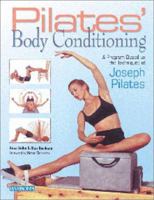 Pilates Body Conditioning - A Program Based on the Techniques of Joseph Pilates 0764116274 Book Cover