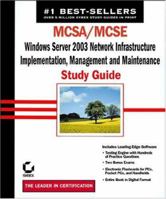 MCSA/MCSE: Windows Server 2003 Network Infrastructure Implementation, Management, and Maintenance Study Guide (70-291) 0782142613 Book Cover