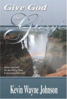 Know God & Do the Will of God Concerning Your Life 0970590261 Book Cover
