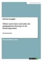 Offnen Nach Innen Und Aussen ALS Padagogisches Konzept in Der Kindertagesstatte 3656734690 Book Cover