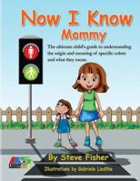 Now I Know Mommy: I Know my shoes 1535544163 Book Cover