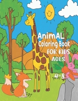Animal Coloring Book For Kids Ages 4-8: Easy and Fun Educational Coloring Pages of Animals for Toddler Kids Age 4-8, 9-12 Boys, Girls B09SFJBBSP Book Cover