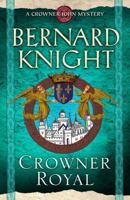 Crowner Royal 1847393284 Book Cover