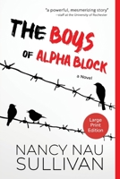 Boys of Alpha Block : A Novel 1611536405 Book Cover