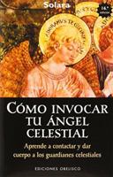 Cómo invocar tu ángel celestial (ASTROLOGÍA) (Spanish Edition) 8415968795 Book Cover