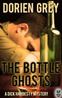 The Bottle Ghosts (Dick Hardesty Mysteries) 1879194732 Book Cover