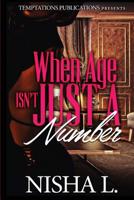 When Age Isn't Just A Number 1514330474 Book Cover