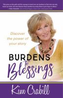 Burdens to Blessings: Begin the Journey to the Best Rest of Your Life 1424552966 Book Cover