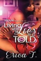 Living With the Lies You Told 3 1530127416 Book Cover