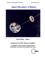 Space Elevators: A History 1365806715 Book Cover