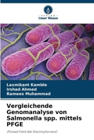 Vergleichende Genomanalyse von Salmonella spp. mittels PFGE (German Edition) 6208189039 Book Cover