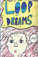 Loop of Dreams 1980707448 Book Cover